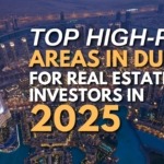 Top High-ROI Areas in Dubai for Real Estate Investors in 2025